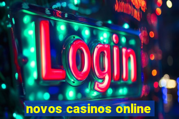 novos casinos online