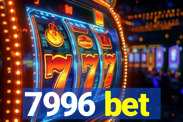 7996 bet