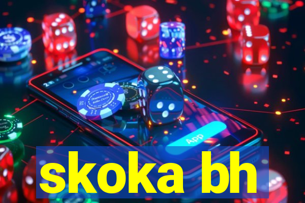 skoka bh