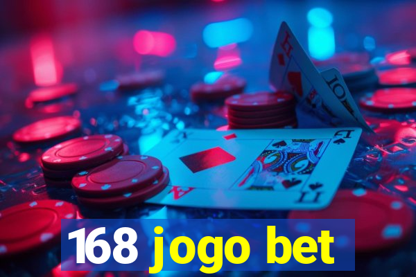 168 jogo bet