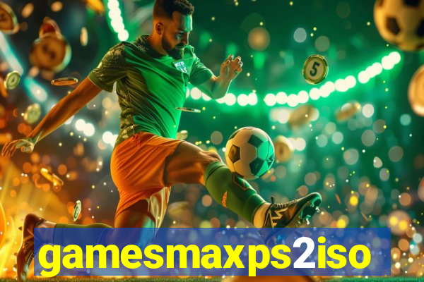 gamesmaxps2iso