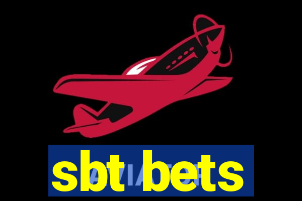 sbt bets