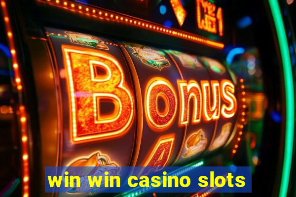 win win casino slots