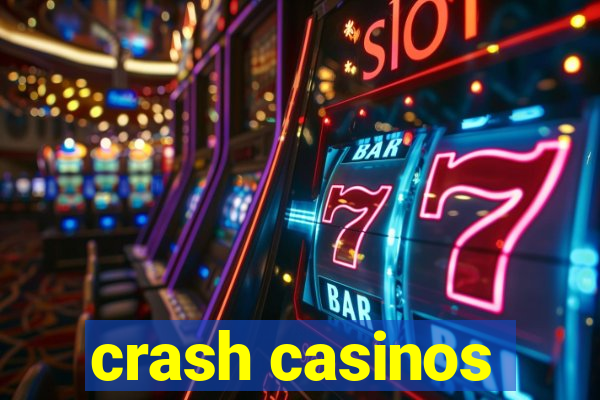 crash casinos