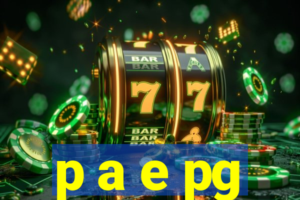 p a e pg