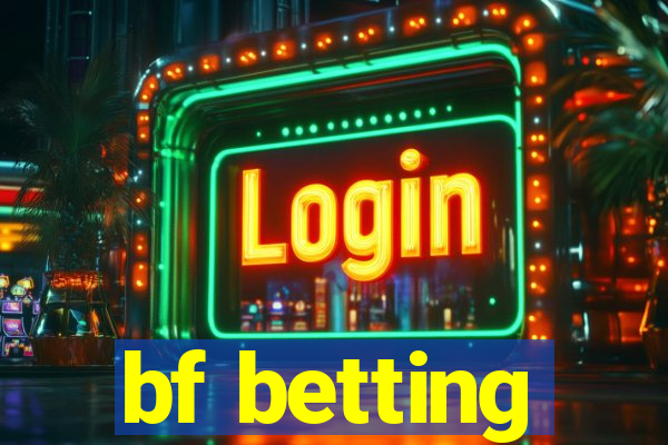 bf betting