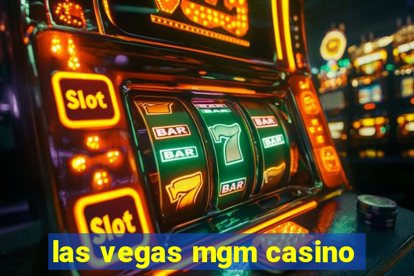 las vegas mgm casino