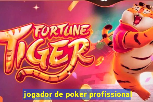 jogador de poker profissional