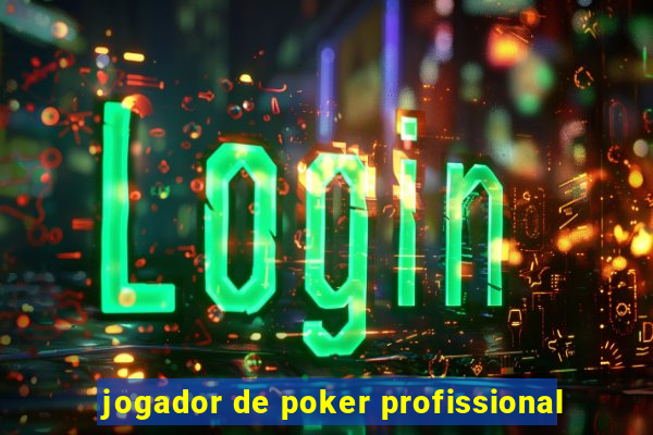 jogador de poker profissional