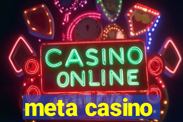 meta casino