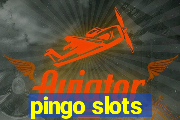 pingo slots