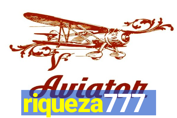 riqueza777