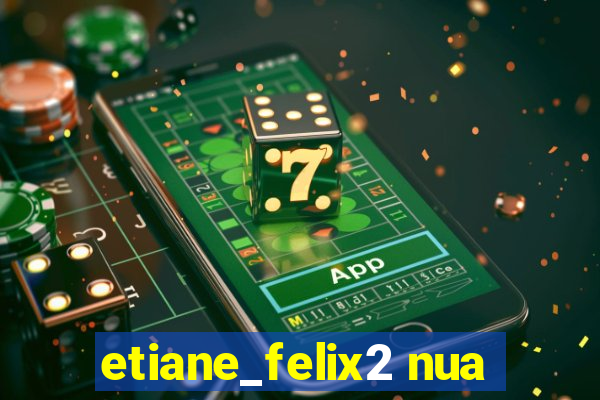 etiane_felix2 nua