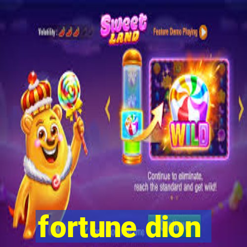 fortune dion