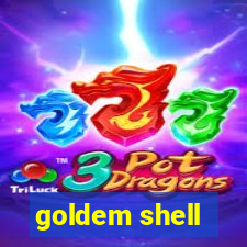 goldem shell