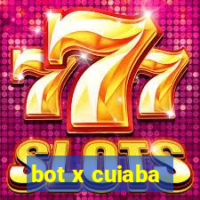 bot x cuiaba