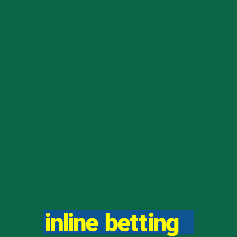 inline betting