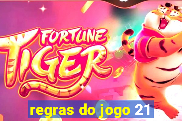 regras do jogo 21