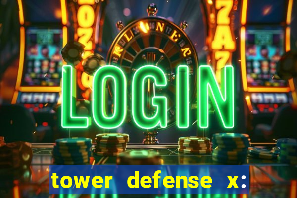 tower defense x: beta codes