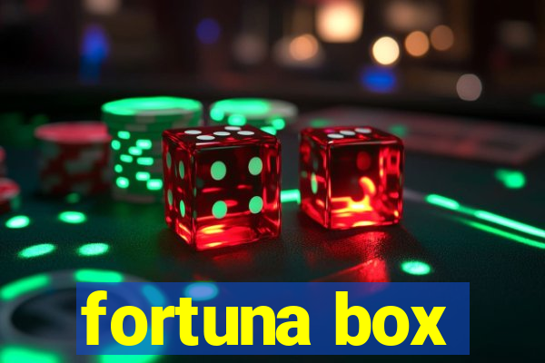 fortuna box