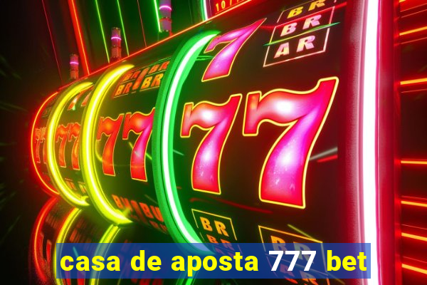 casa de aposta 777 bet