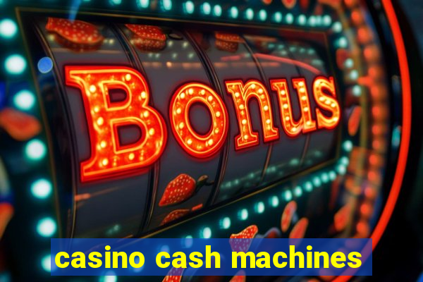 casino cash machines