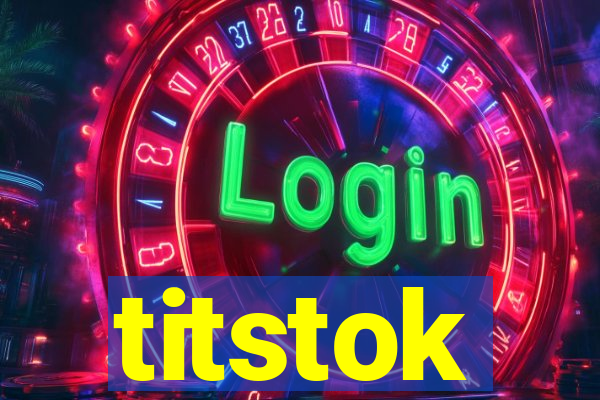 titstok