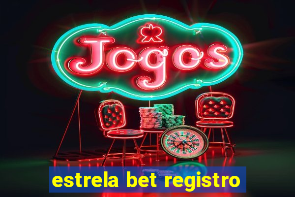 estrela bet registro