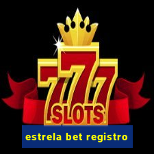 estrela bet registro