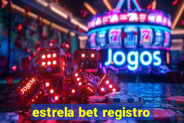 estrela bet registro