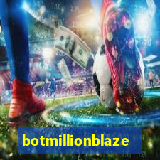 botmillionblaze