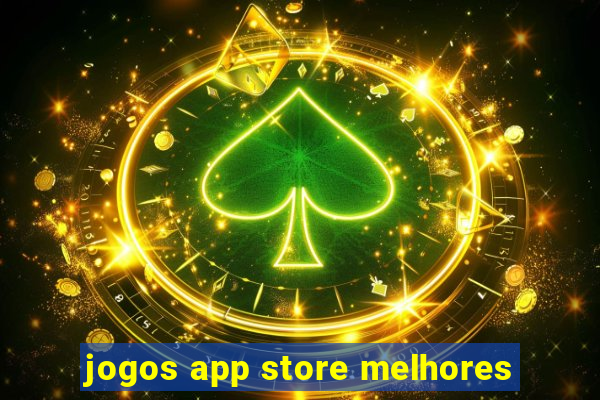 jogos app store melhores