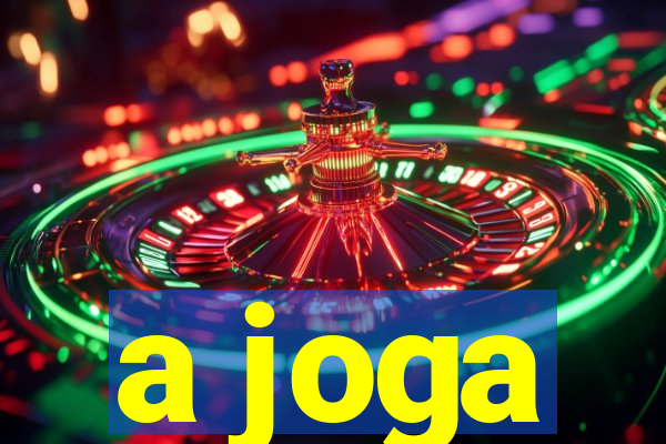 a joga