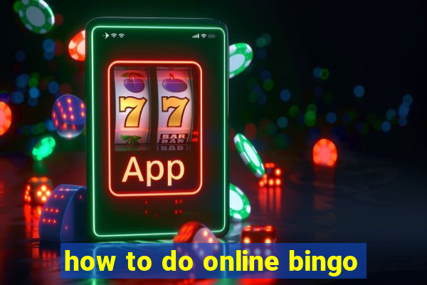 how to do online bingo