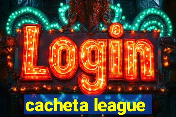 cacheta league