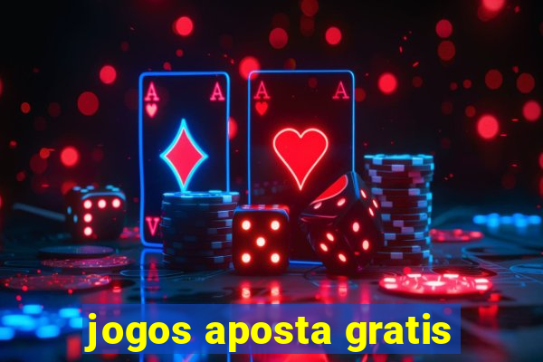 jogos aposta gratis