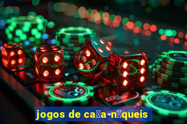 jogos de ca莽a-n铆queis