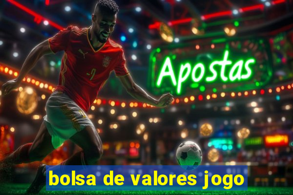 bolsa de valores jogo