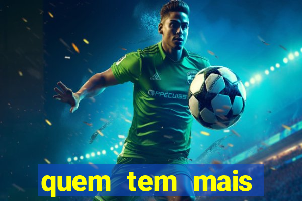 quem tem mais chance de ganhar o jogo de hoje