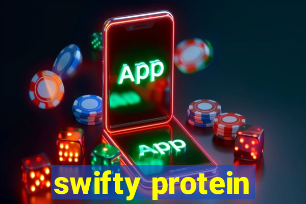 swifty protein