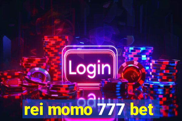 rei momo 777 bet