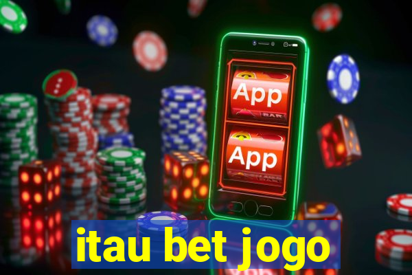 itau bet jogo