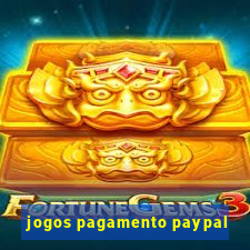 jogos pagamento paypal