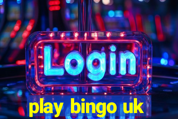 play bingo uk