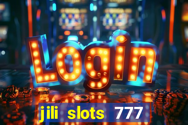 jili slots 777 lucky casino