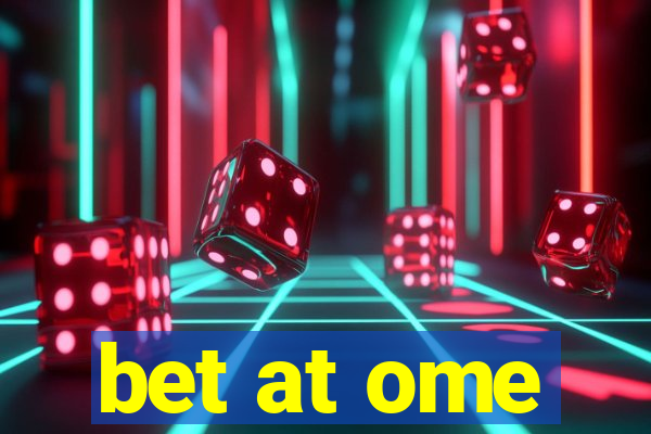 bet at ome