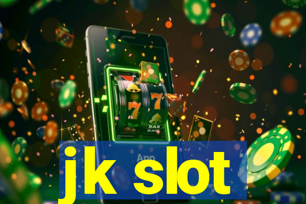 jk slot