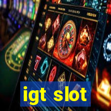 igt slot