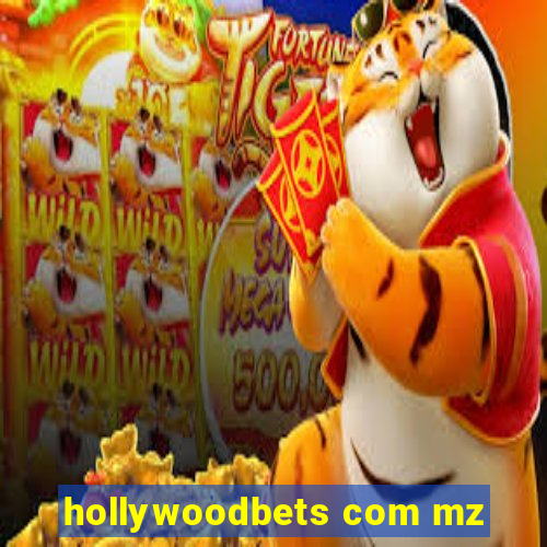 hollywoodbets com mz