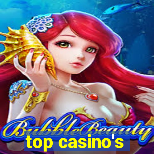 top casino's